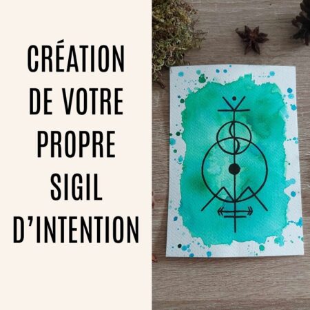 Création de votre propre sigil d'intention